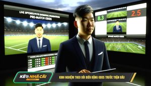 Kinh Nghiệm Theo Dõi Biến Động Odds Trước Trận Đấu