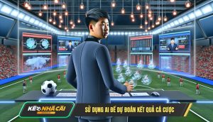 Sử Dụng Ai Để Dự Đoán Kết Quả Cá Cược