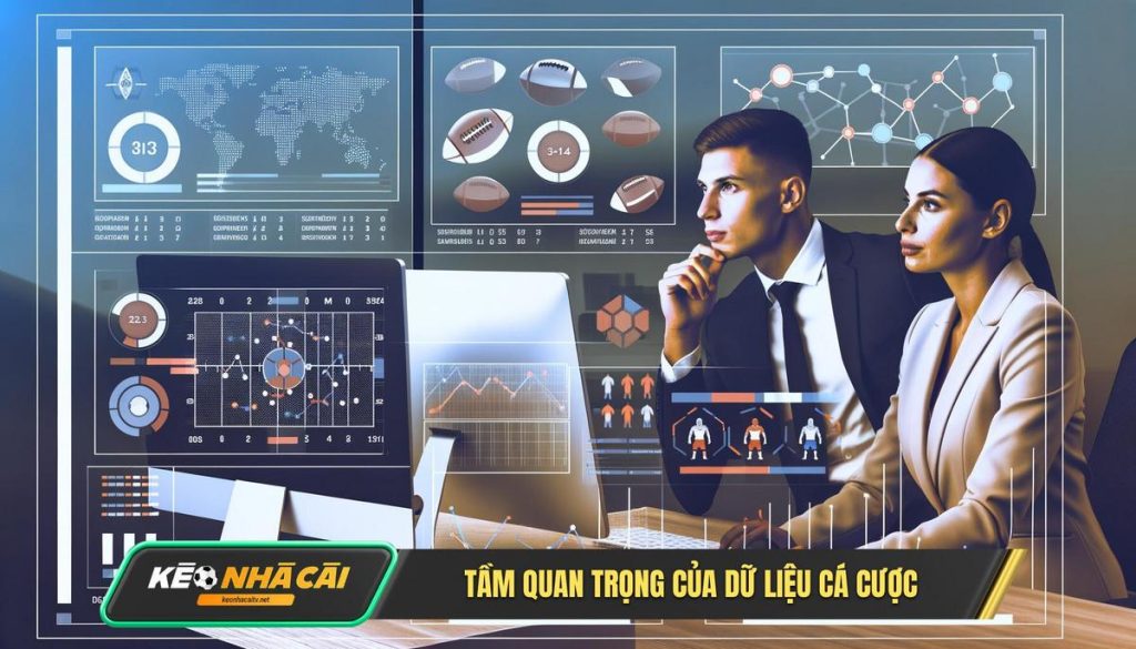 Tầm Quan Trọng Của Dữ Liệu Cá Cược