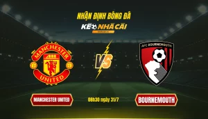 065 Soi Keo Bong Da Manchester United Bournemouth