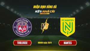 Soi Kèo Toulouse Vs Nantes Ngày 28 9