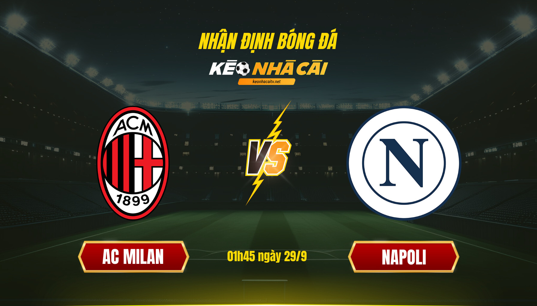 Soi Keo Nha Cai Ac Milan Vs Napoli 01H45 Ngay 29 9 Soi Kèo Nhà Cái Ac Milan Vs Napoli 01H45 Ngày 29 9