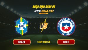 Soi Kèo Nhà Cái - Brazil Vs Chile - 07H30 Ngày 5_9