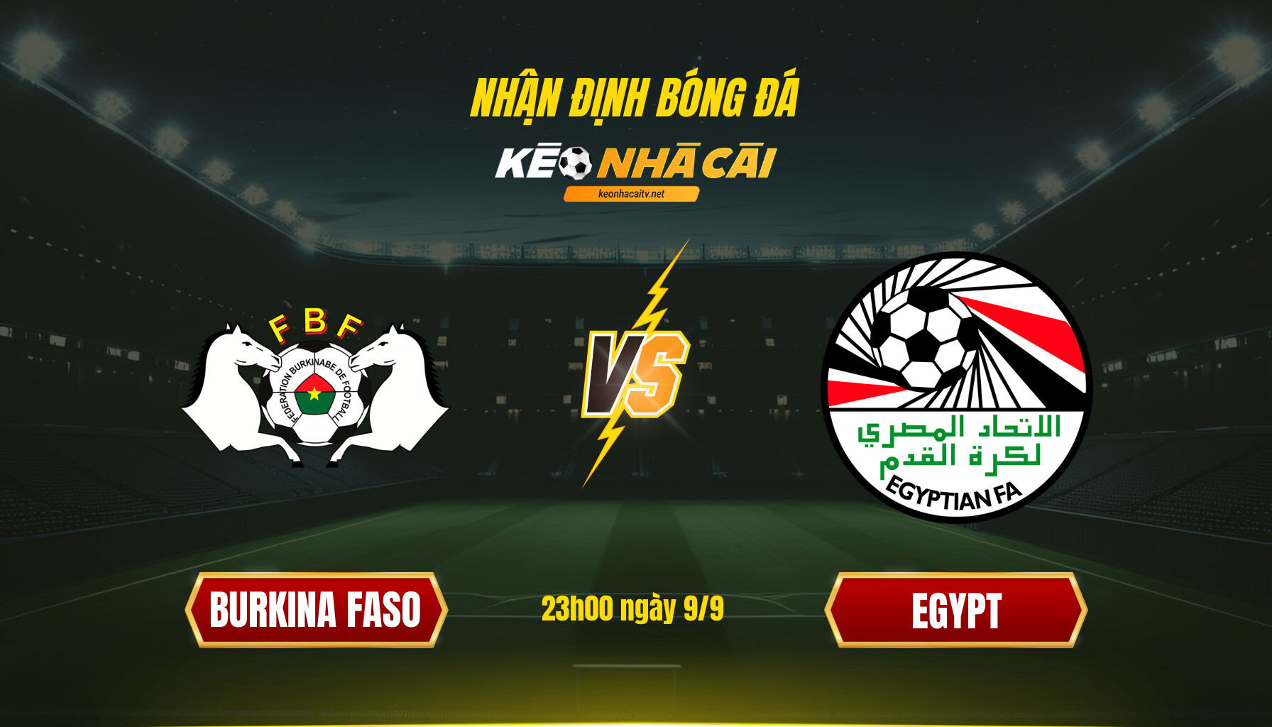 Soi Kèo Nhà Cái Burkina Faso Vs Egypt 23H00 Ngày 9 9