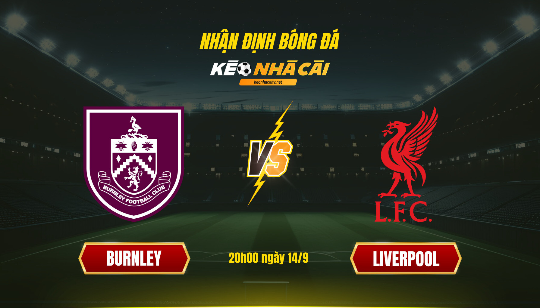 Soi Keo Nha Cai Burnley Vs Liverpool 20H00 Ngay 14 9 Soi Kèo Nhà Cái Burnley Vs Liverpool 20H00 Ngày 14 9