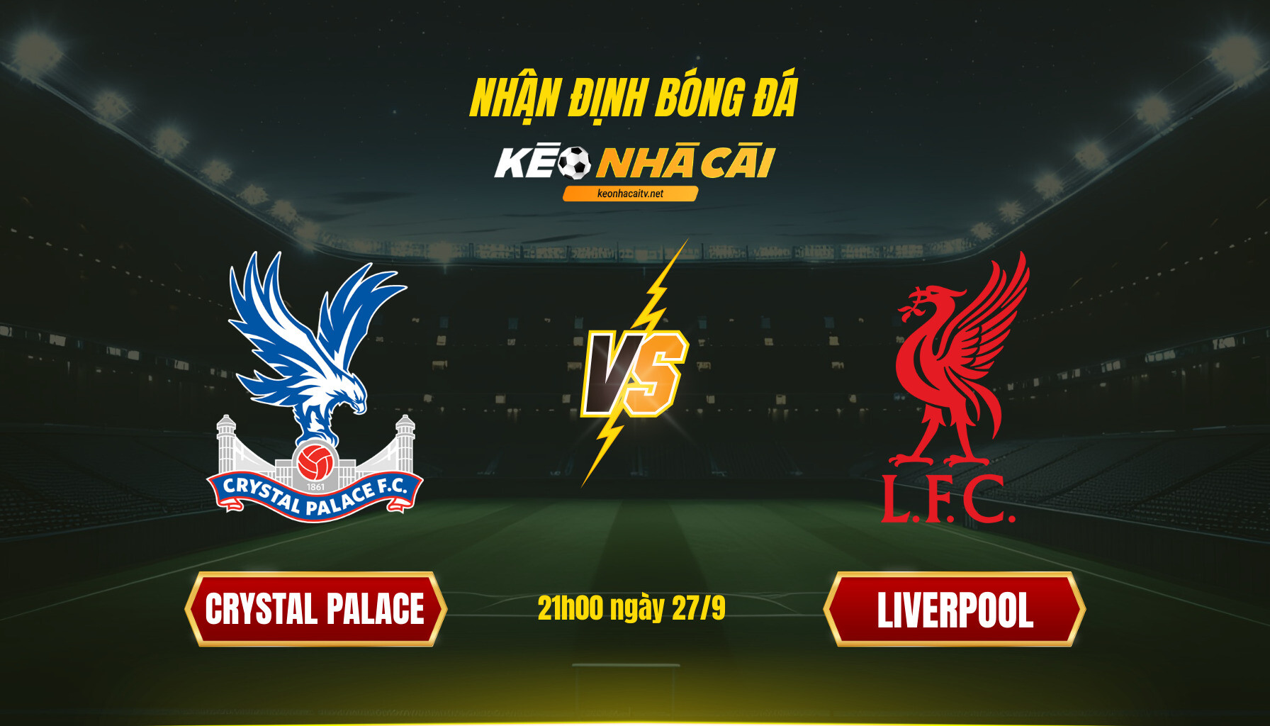 Soi Keo Nha Cai Crystal Palace Vs Liverpool 21H00 Ngay 27 9 Soi Kèo Nhà Cái Crystal Palace Vs Liverpool 21H00 Ngày 27 9