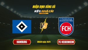Soi Kèo Nhà Cái Hamburg Vs Fc Heidenheim 20H30 Ngày 20 9