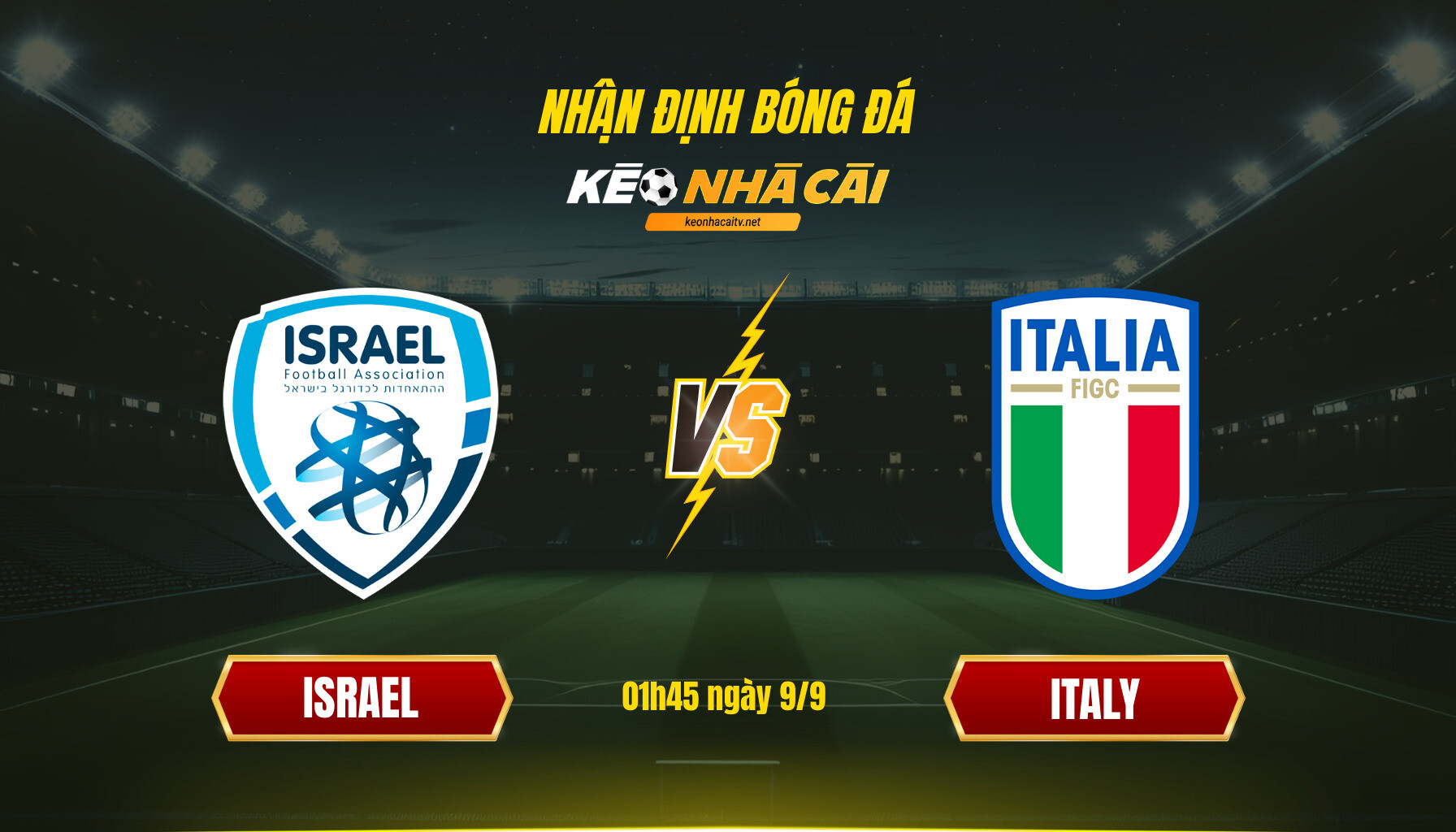 Soi Keo Nha Cai Israel Vs Italy 01H45 Ngay 9 9 Soi Kèo Nhà Cái Israel Vs Italy 01H45 Ngày 9 9
