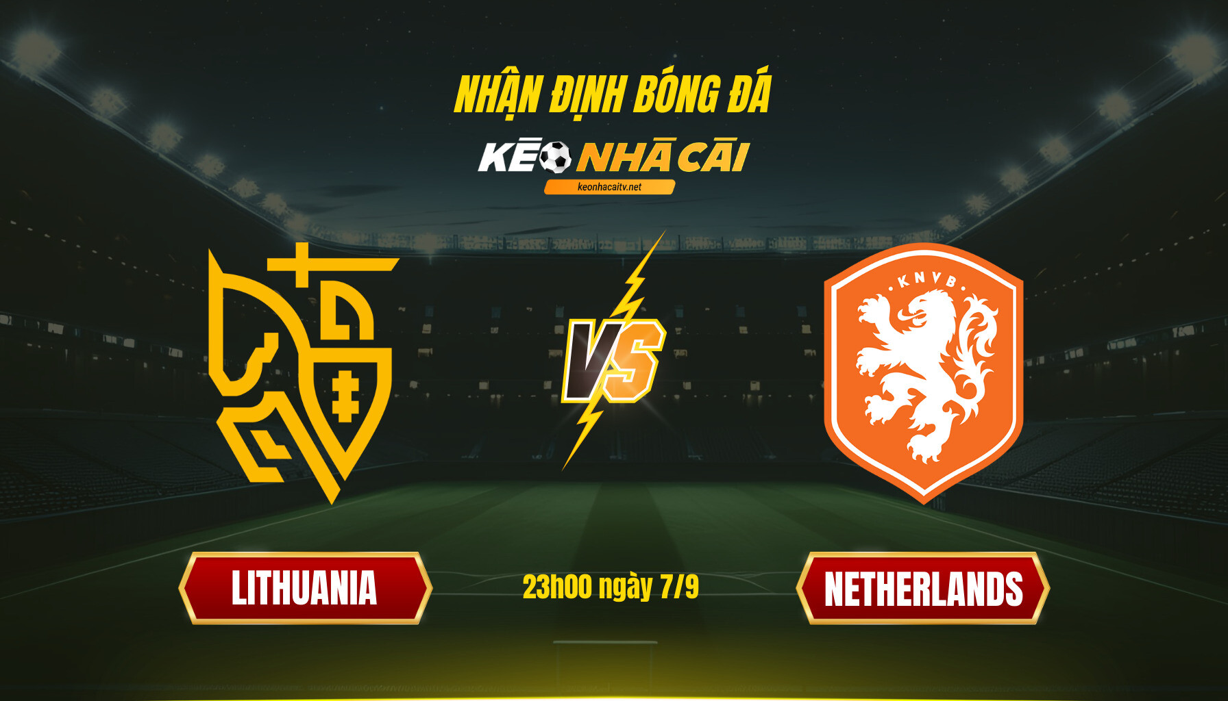 Soi Keo Nha Cai Lithuania Vs Netherlands 23H00 Ngay 7 9 Soi Kèo Nhà Cái Lithuania Vs Netherlands 23H00 Ngày 7 9