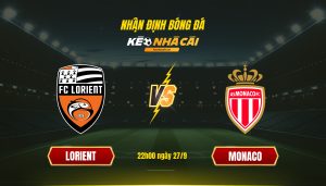 Soi Kèo Nhà Cái Lorient Vs Monaco 22H00 Ngày 27 9