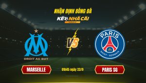 Soi Kèo Nhà Cái Marseille Vs Paris Sg - 01H45 Ngày 22_9