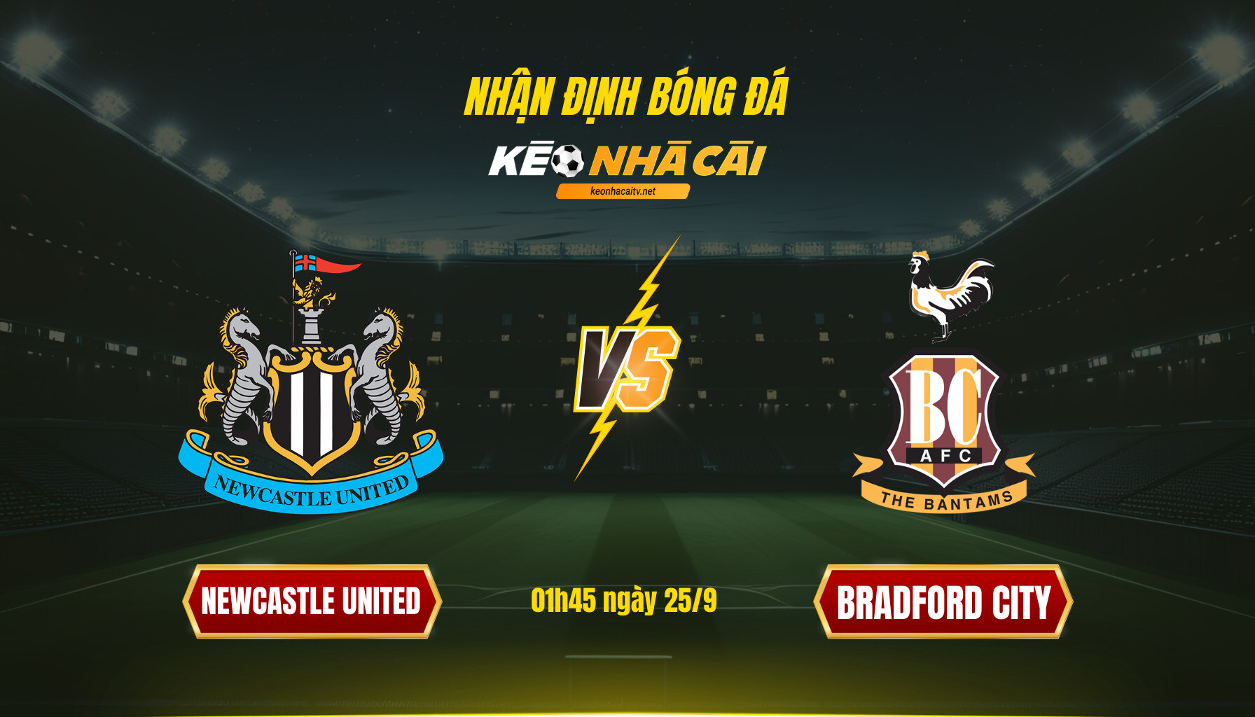 Soi Keo Nha Cai Newcastle United Vs Bradford City 01H45 Ngay 25 9 Soi Kèo Nhà Cái Newcastle United Vs Bradford City - 01H45 Ngày 25_9