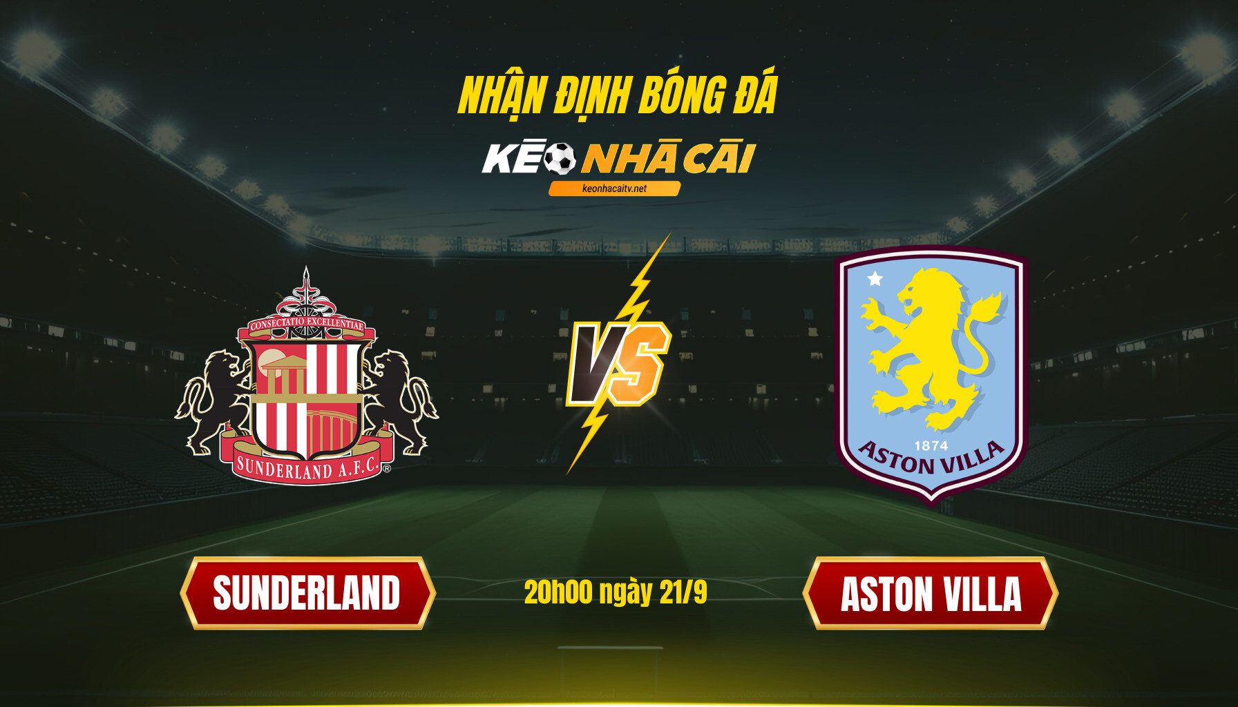 Soi Kèo Nhà Cái Sunderland Vs Aston Villa 20H00 Ngày 21 9