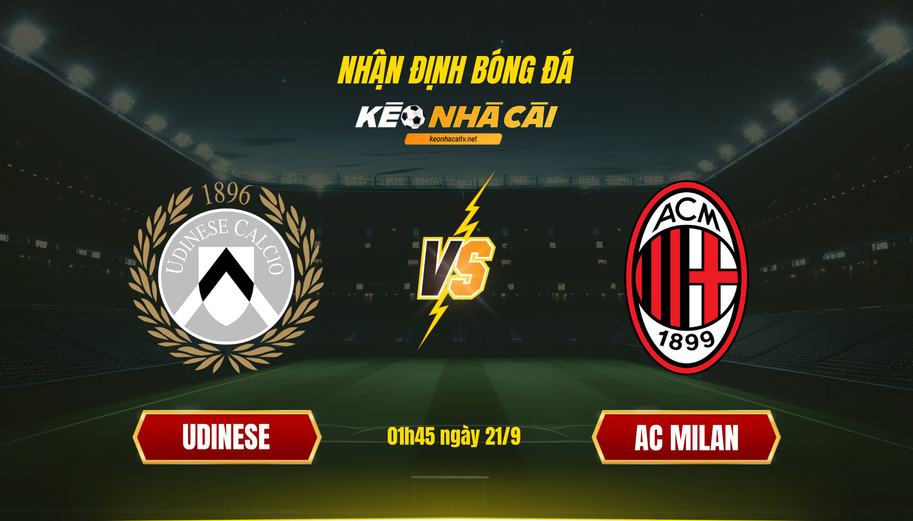 Soi Keo Nha Cai Udinese Vs Ac Milan 01H45 Ngay 21 9 Soi Kèo Nhà Cái Udinese Vs Ac Milan 01H45 Ngày 21 9