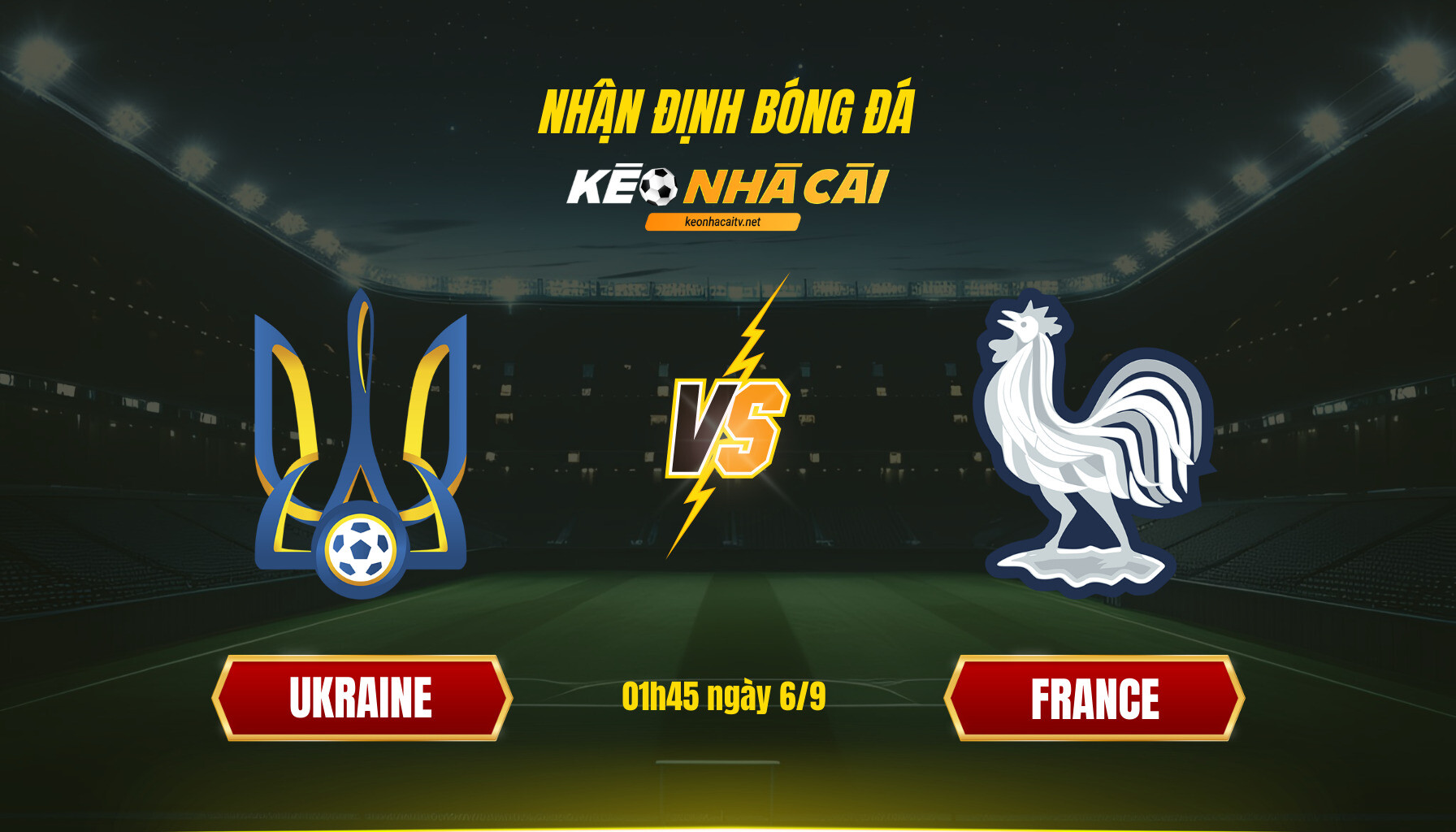 Soi Keo Nha Cai Ukraine Vs France 01H45 Ngay 6 9 Soi Kèo Nhà Cái Ukraine Vs Pháp - 01H45 Ngày 6_9