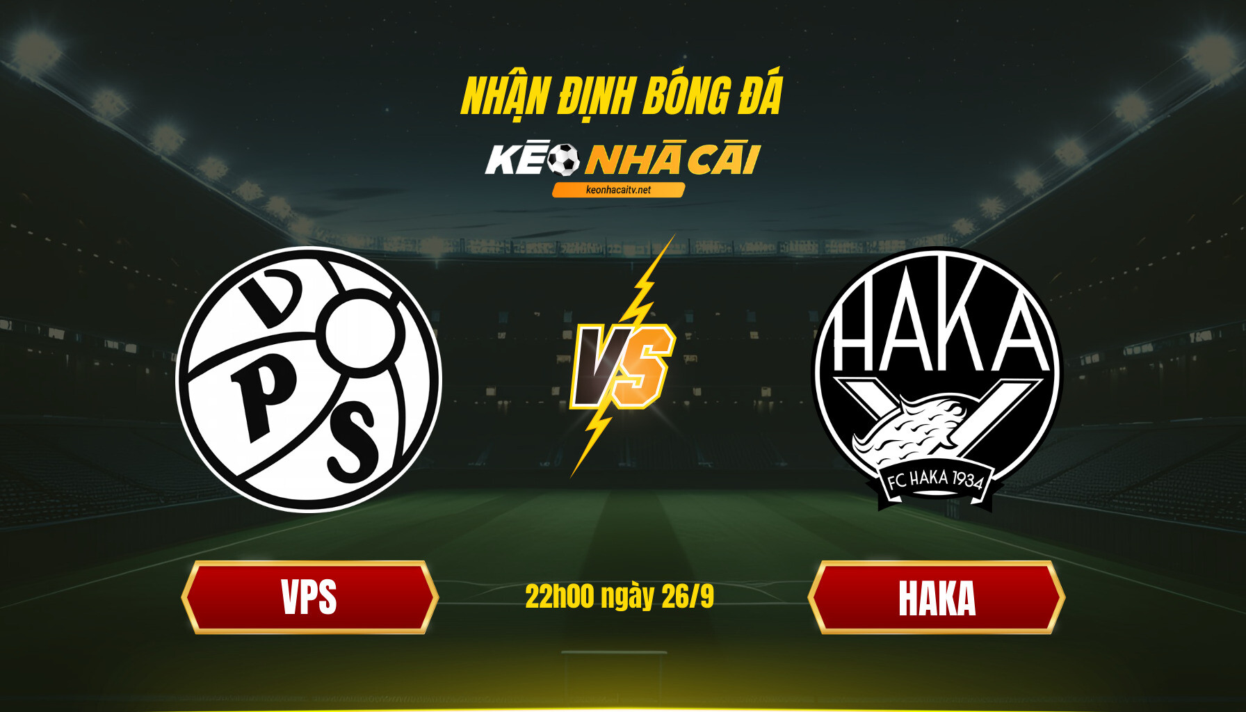 Soi Keo Nha Cai Vps Vs Haka 22H00 Ngay 26 9 Soi Kèo Nhà Cái Vps Vs Haka 22H00 Ngày 26 9