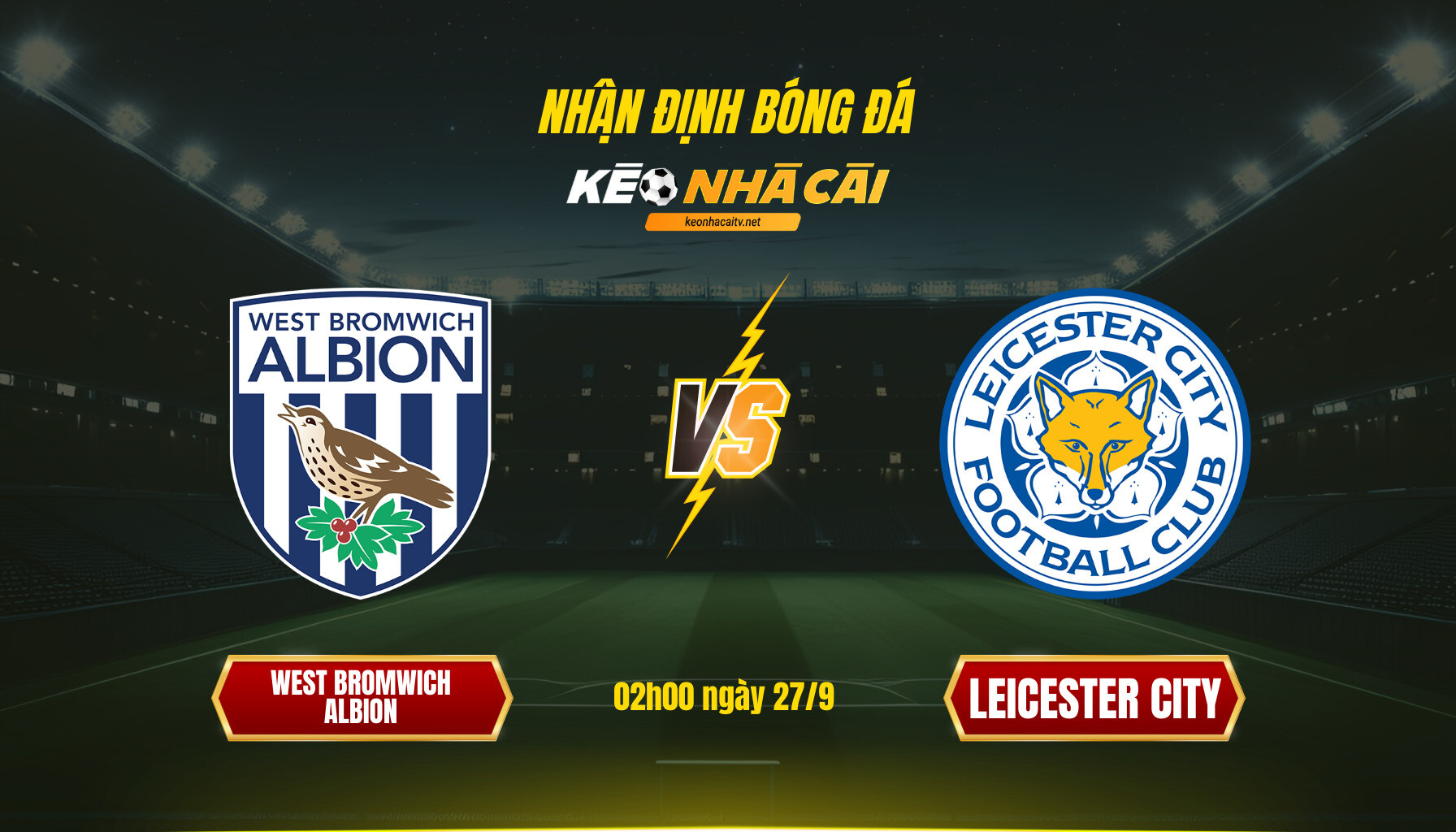 Soi Keo Nha Cai West Bromwich Albion Vs Leicester City 02H00 Ngay 27 9 Soi Kèo Nhà Cái West Bromwich Albion Vs Leicester City 02H00 Ngày 27 9