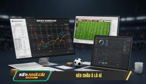 Kèo Châu Á Là Gì