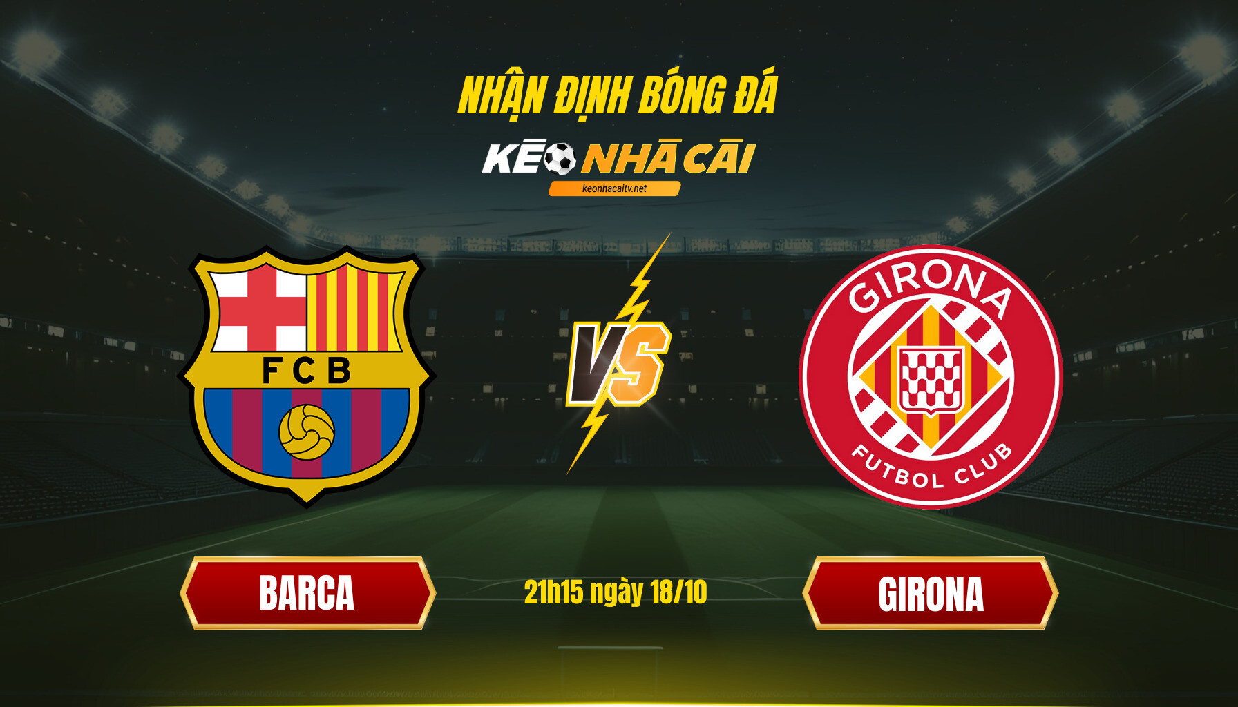 Soi Kèo Nhà Cái Barca Vs Girona 21H15 Ngày 18 10