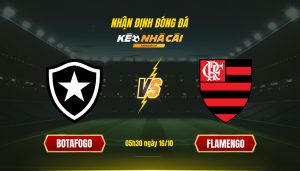 Soi Kèo Nhà Cái Botafogo Vs Flamengo 05H30 Ngày 16 10