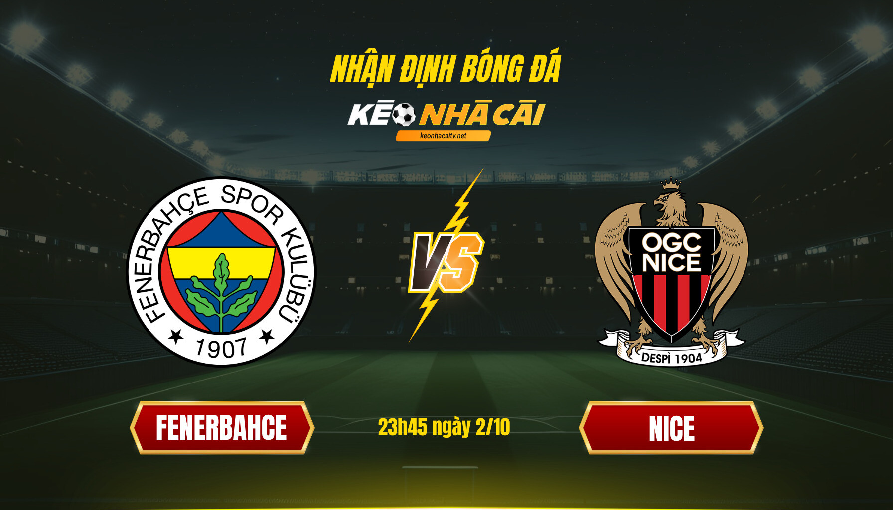 Soi Kèo Nhà Cái Fenerbahce Vs Nice 23H45 Ngày 2 10