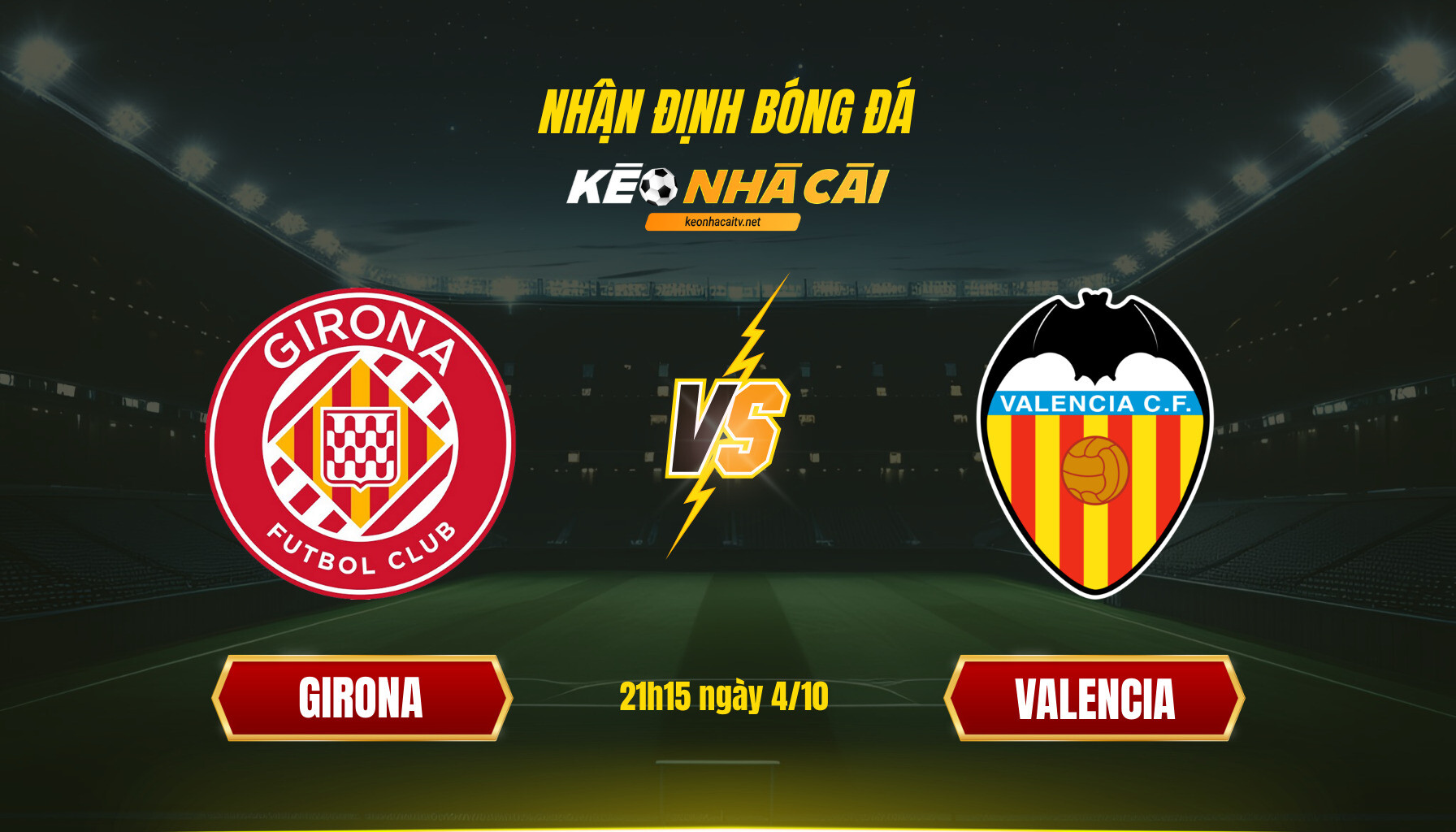 Soi Keo Nha Cai Girona Vs Valencia 21H15 Ngay 4 10 Soi Kèo Nhà Cái Girona Vs Valencia 21H15 Ngày 4 10