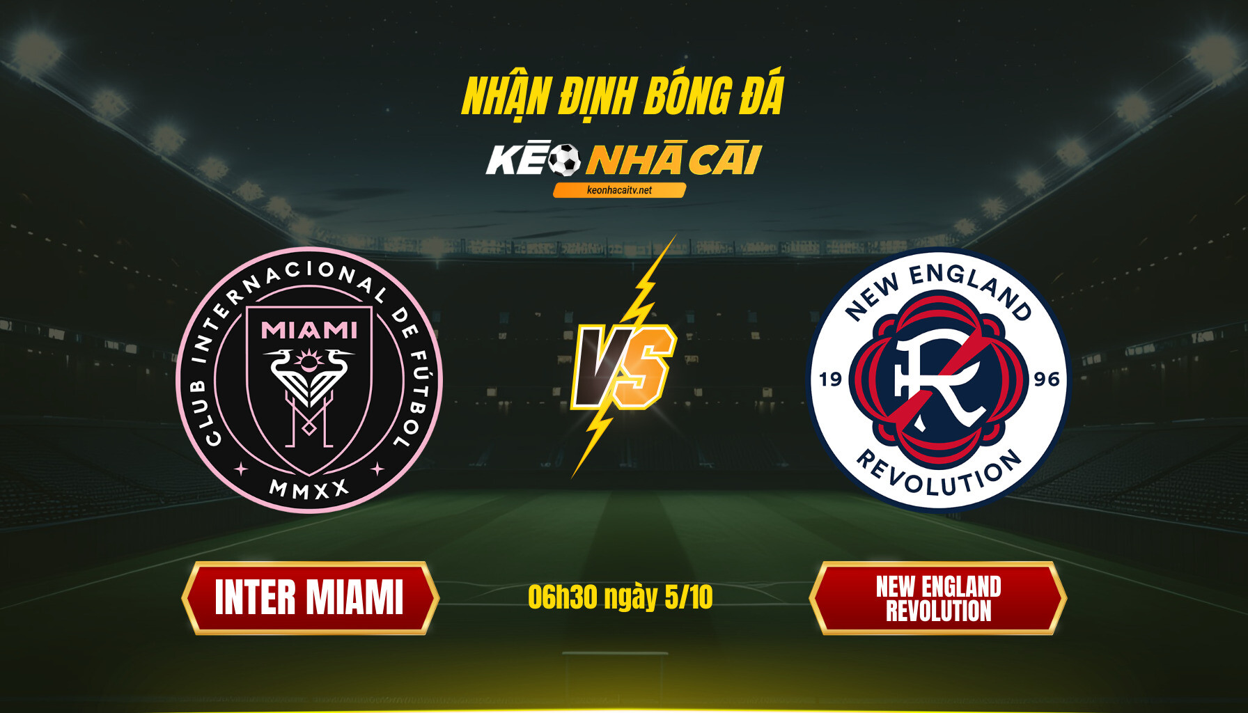 Soi Keo Nha Cai Inter Miami Vs New England Revolution 06H30 Ngay 5 10 Soi Kèo Nhà Cái Inter Miami Vs New England Revolution 06H30 Ngày 5 10