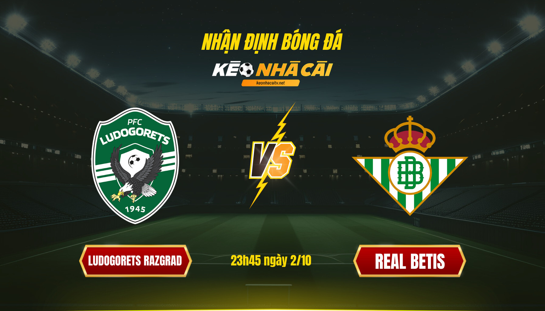 Soi Keo Nha Cai Ludogorets Razgrad Vs Real Betis 23H45 Ngay 2 10 Soi Kèo Nhà Cái Ludogorets Razgrad Vs Real Betis 23H45 Ngày 2 10