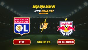 Soi Kèo Nhà Cái Lyon Vs Red Bull Salzburg 02H00 Ngày 3 10